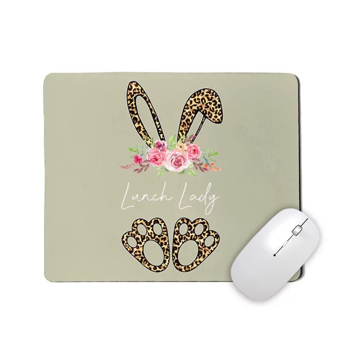 Womens Lunch Lady Bunny Leopard Flowers Easter Gifts Mousepad