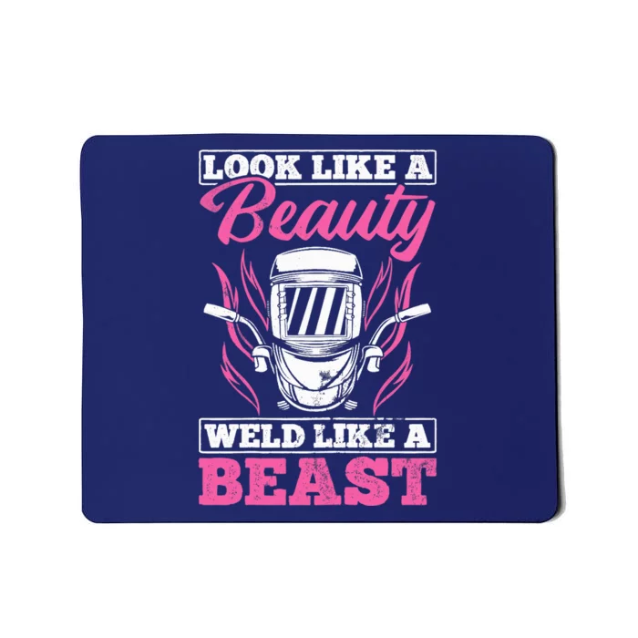 Wo Looks Like A Beauty Weld Like A Beast Welder Welding Mousepad