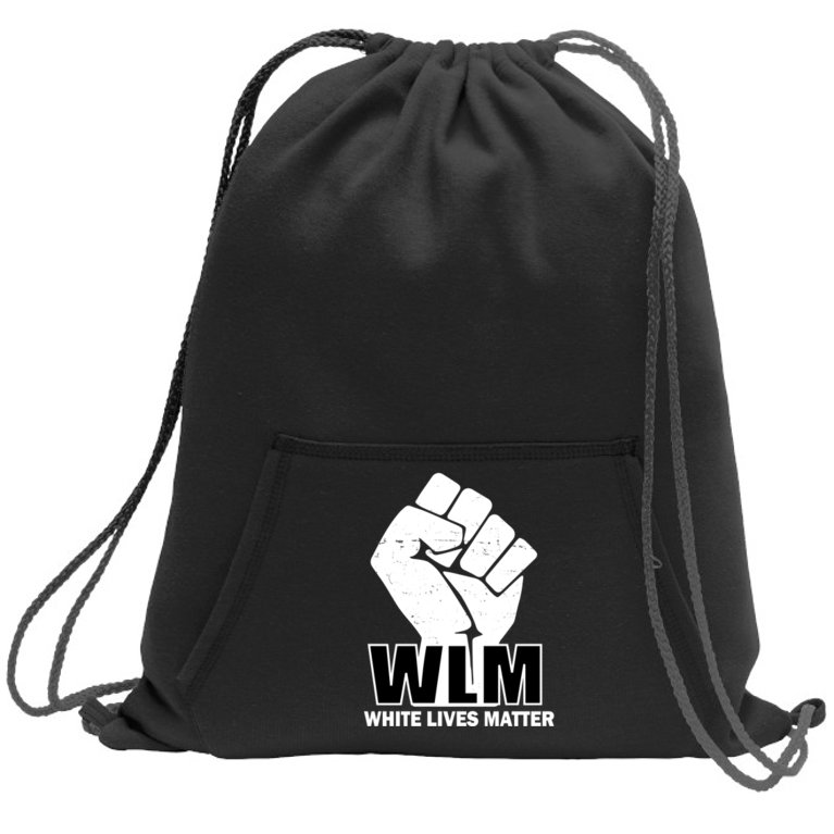 WLM White Lives Matters Fist Sweatshirt Cinch Pack Bag