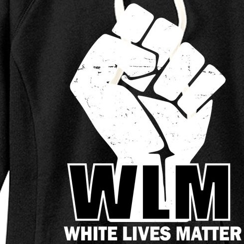 WLM White Lives Matters Fist Women's Fleece Hoodie