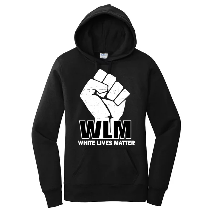 WLM White Lives Matters Fist Women's Pullover Hoodie