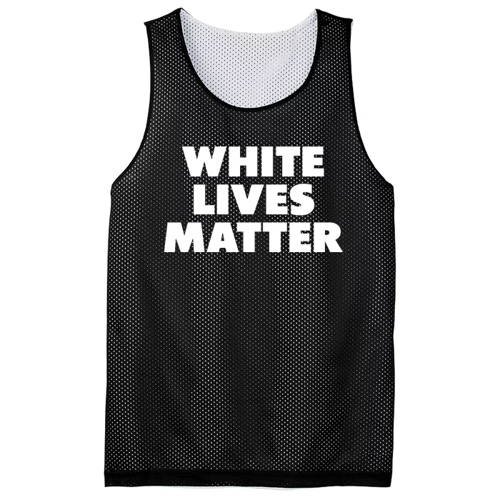 White Lives Matter Funny White Lives Matter Trending Political Humor Mesh Reversible Basketball Jersey Tank