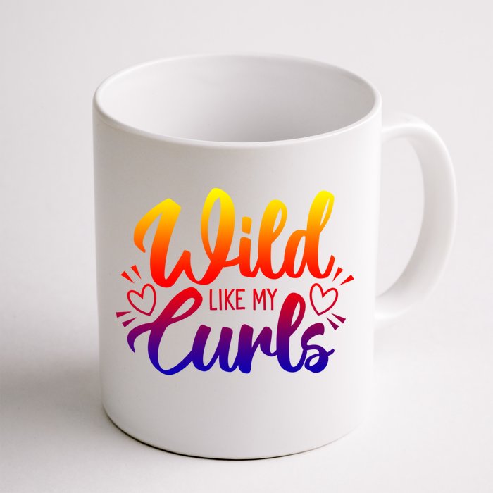 Wild Like My Curls Girls Funny Curly Hair Gift Front & Back Coffee Mug