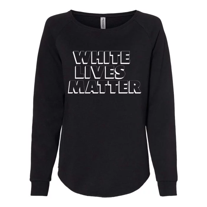 White Lives Matter Funny 3D White Lives Matter Trending Political Humor Womens California Wash Sweatshirt