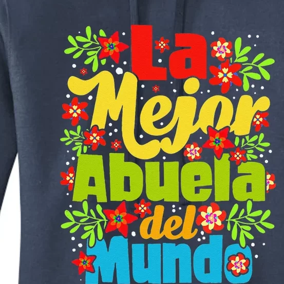 Womens La Mejor Abuela Del Mundo Hispanic Grandma Mother's Day Women's Pullover Hoodie