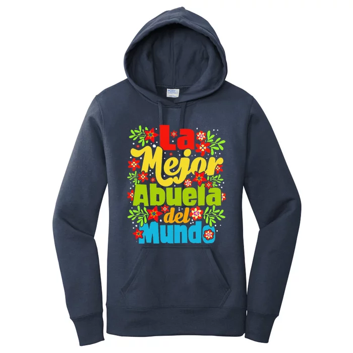 Womens La Mejor Abuela Del Mundo Hispanic Grandma Mother's Day Women's Pullover Hoodie