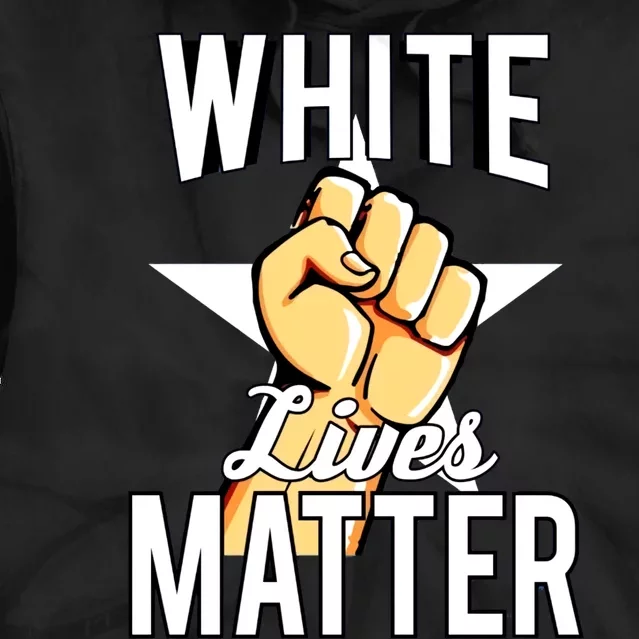 White Lives Matter Civil Rights Equality Tie Dye Hoodie