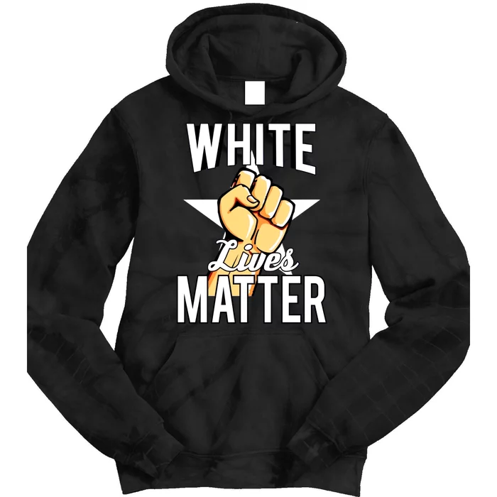 White Lives Matter Civil Rights Equality Tie Dye Hoodie