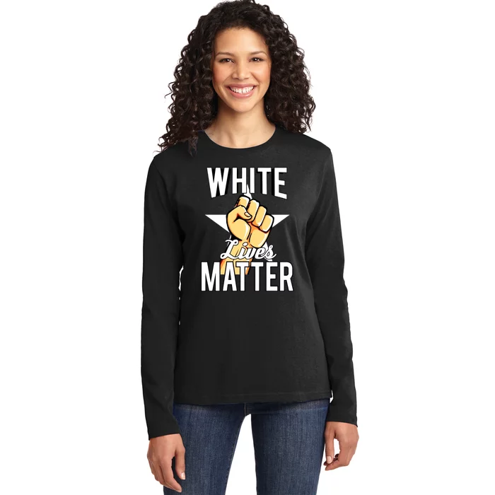 White Lives Matter Civil Rights Equality Ladies Long Sleeve Shirt