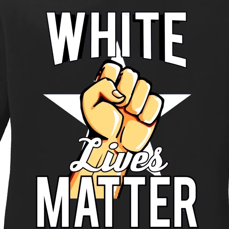 White Lives Matter Civil Rights Equality Ladies Long Sleeve Shirt