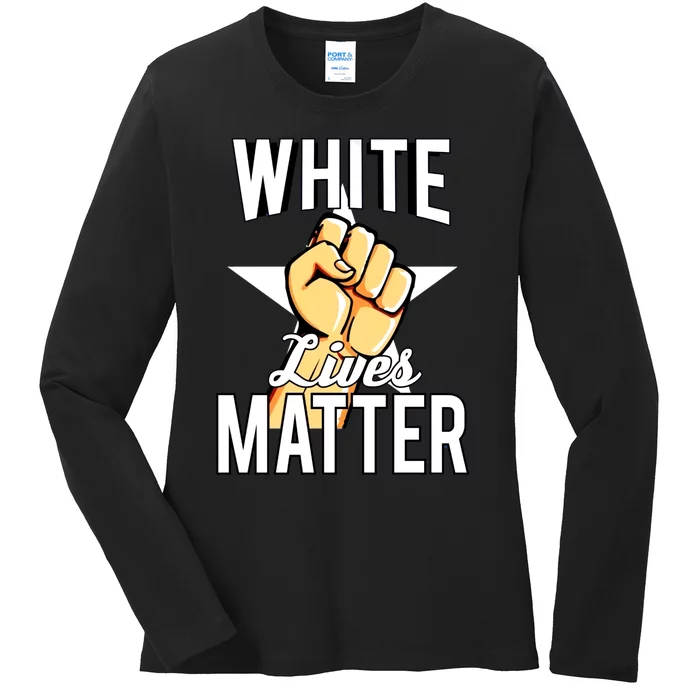 White Lives Matter Civil Rights Equality Ladies Long Sleeve Shirt