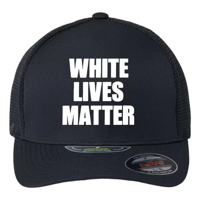 White Lives Matter Civil Rights Equality Yezzy Flexfit Unipanel Trucker Cap