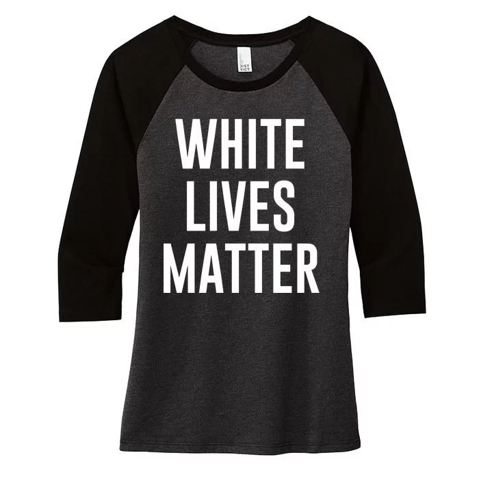 WHITE LIVES MATTER Women's Tri-Blend 3/4-Sleeve Raglan Shirt