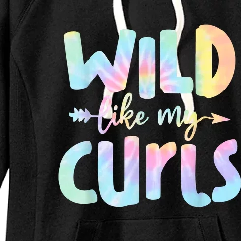 Wild Like My Curls Funny Curly Hair Le Tie Dye Women's Fleece Hoodie