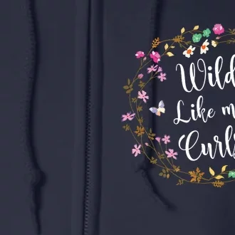 Wild Like My Curls Curly Haired For Women Girls Full Zip Hoodie