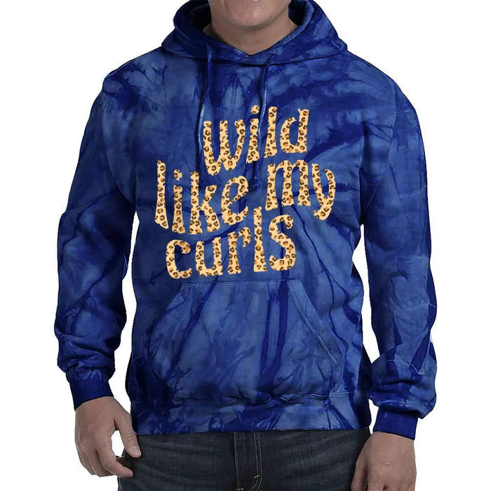 Wild Like My Curls Cute Curly Hair Leopard Cheetah Print Tie Dye Hoodie