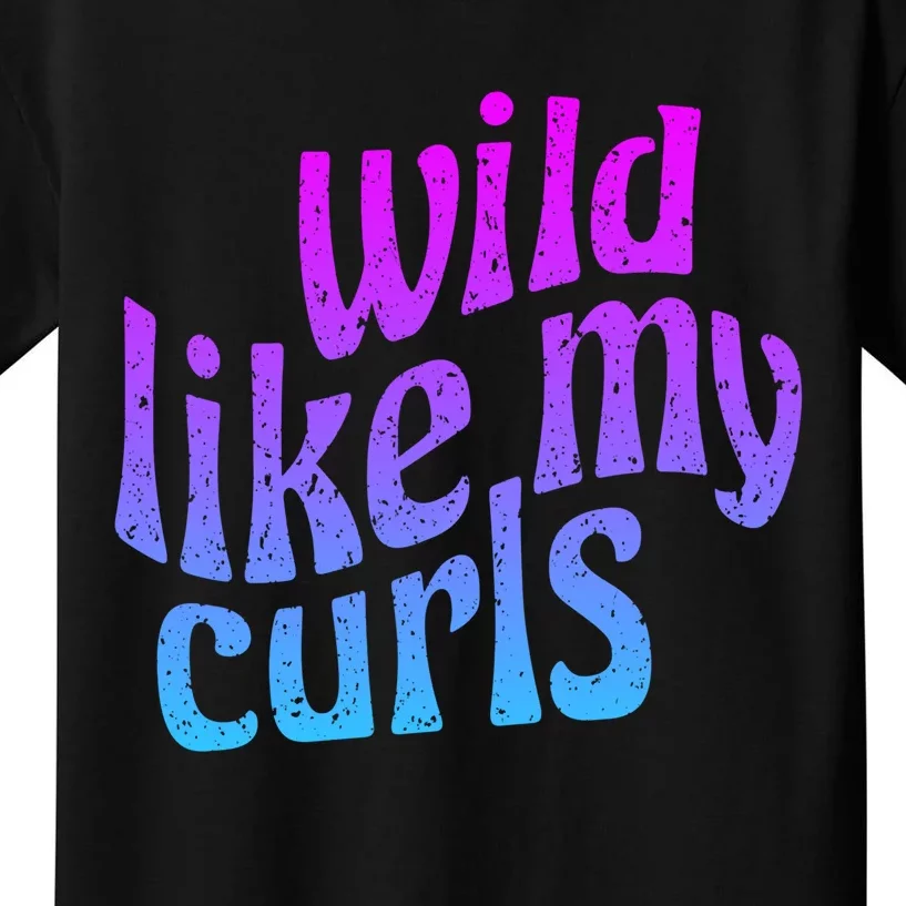 Wild Like My Curls / Cute Curly Hair / Hip 1960s Purple Gift Kids T-Shirt