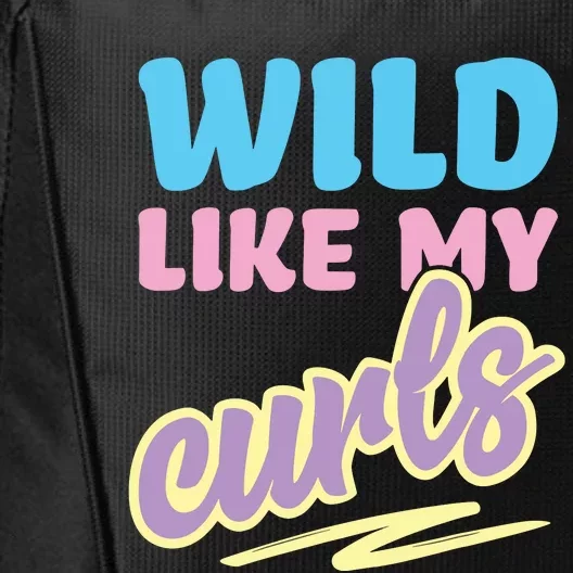 Wild Like My Curls Cute Curly Haired For Women Girls City Backpack