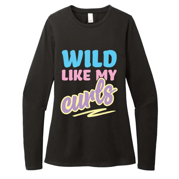 Wild Like My Curls Cute Curly Haired For Women Girls Womens CVC Long Sleeve Shirt