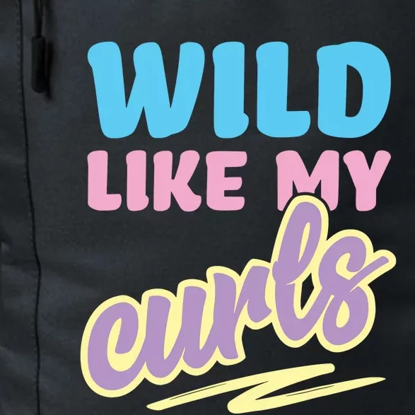 Wild Like My Curls Cute Curly Haired For Women Girls Daily Commute Backpack