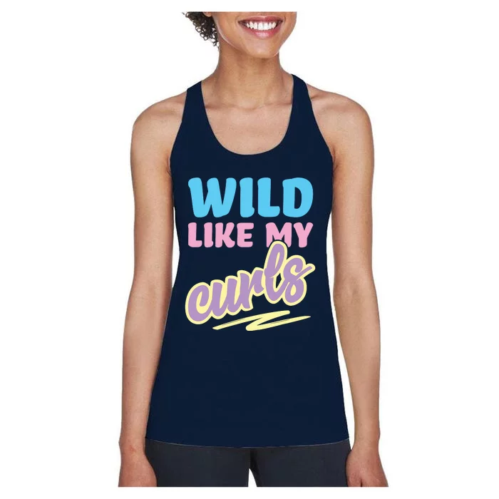 Wild Like My Curls Cute Curly Haired For Women Girls Women's Racerback Tank