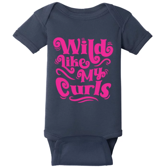 Wild Like My Curls For Curly Haired Kids And Adults Baby Bodysuit