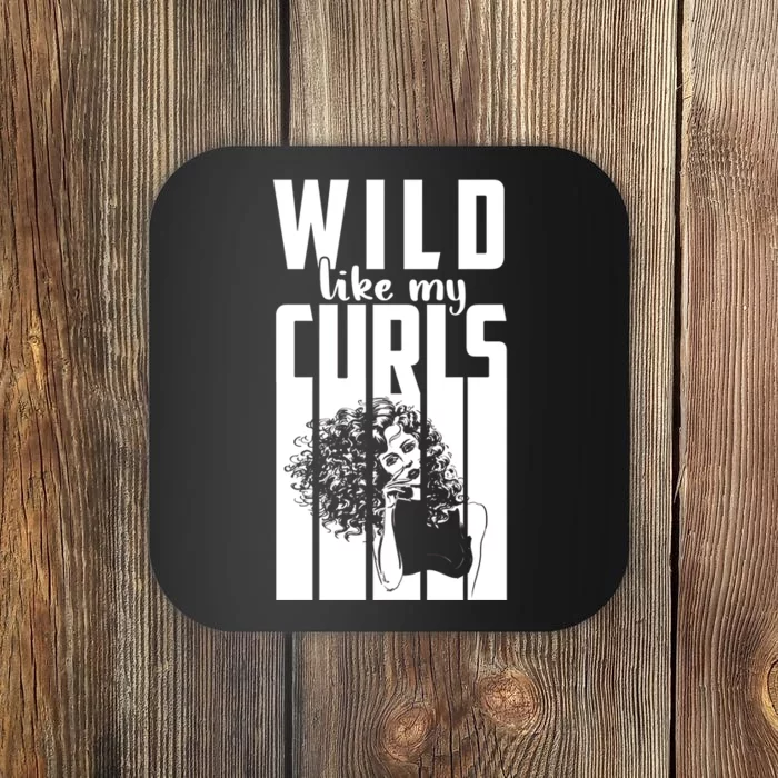 Wild Like My Curls Cute Curly Haired And Gift Cute Gift Coaster