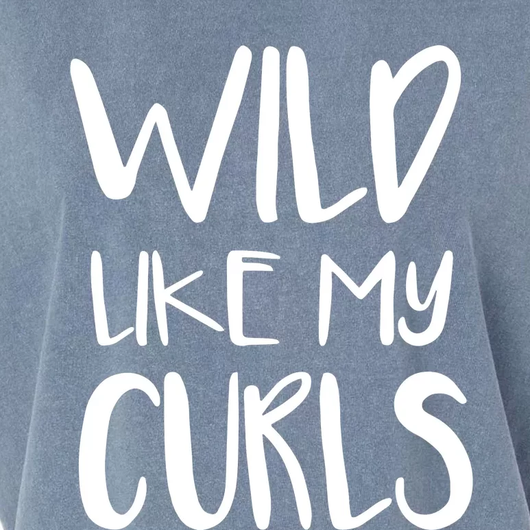 Wild Like My Curls Cute Curly Hair Design Garment-Dyed Women's Muscle Tee