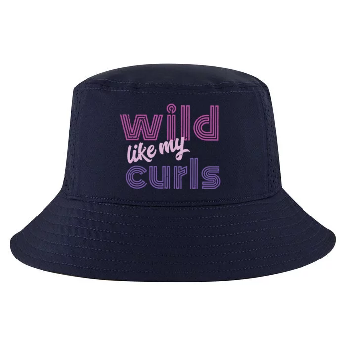 Wild Like My Curls Funny Cute Curly Haired People Quote Cool Comfort Performance Bucket Hat