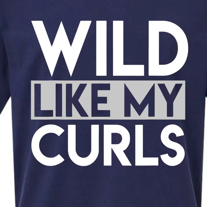 Wild Like My Curls Funny Saying Curly Haired Sueded Cloud Jersey T-Shirt