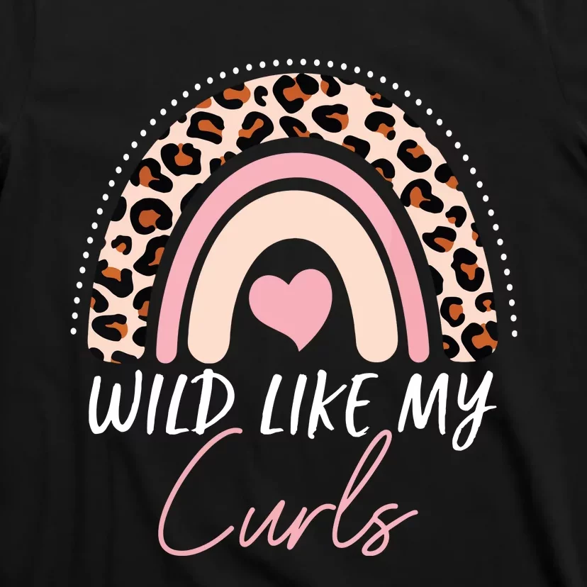 Wild Like My Curls Girls Funny Curly Hair Rainbow T-Shirt