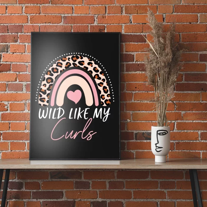 Wild Like My Curls Girls Funny Curly Hair Rainbow Poster