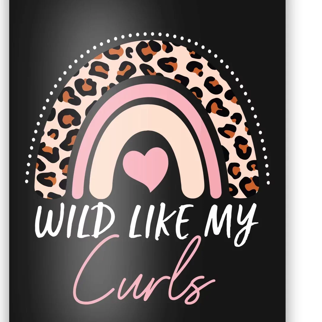 Wild Like My Curls Girls Funny Curly Hair Rainbow Poster