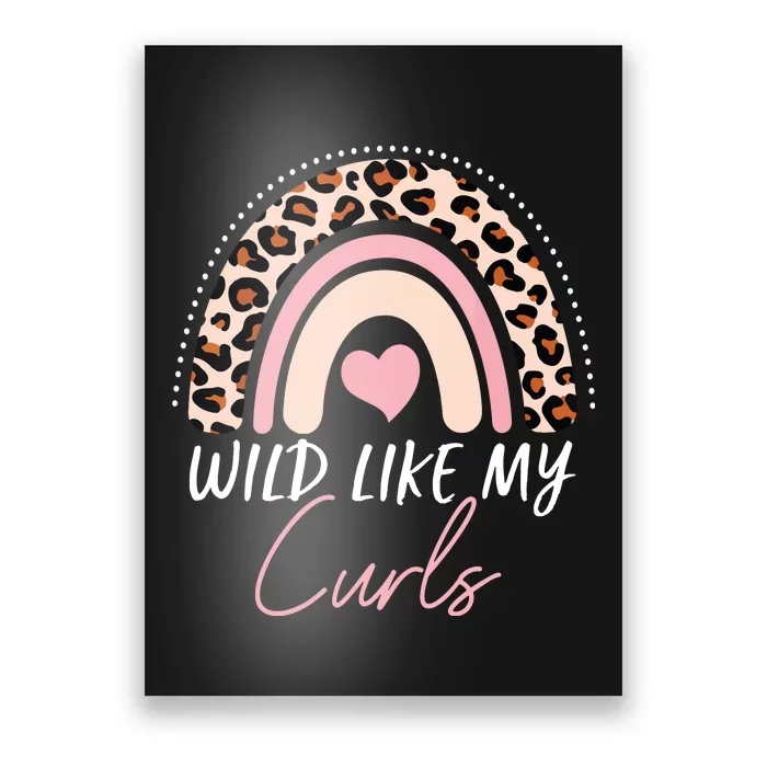 Wild Like My Curls Girls Funny Curly Hair Rainbow Poster