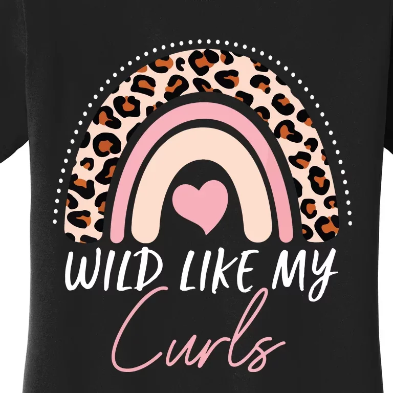 Wild Like My Curls Girls Funny Curly Hair Rainbow Women's T-Shirt