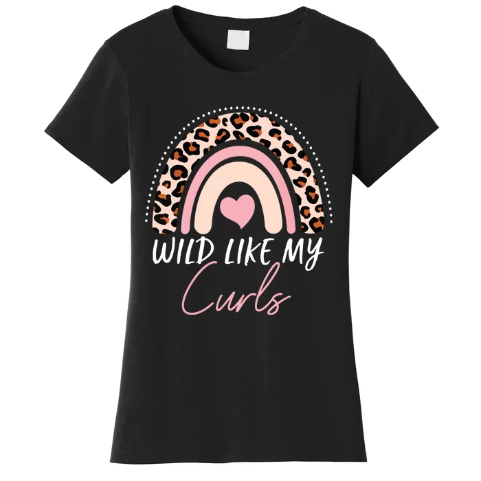 Wild Like My Curls Girls Funny Curly Hair Rainbow Women's T-Shirt