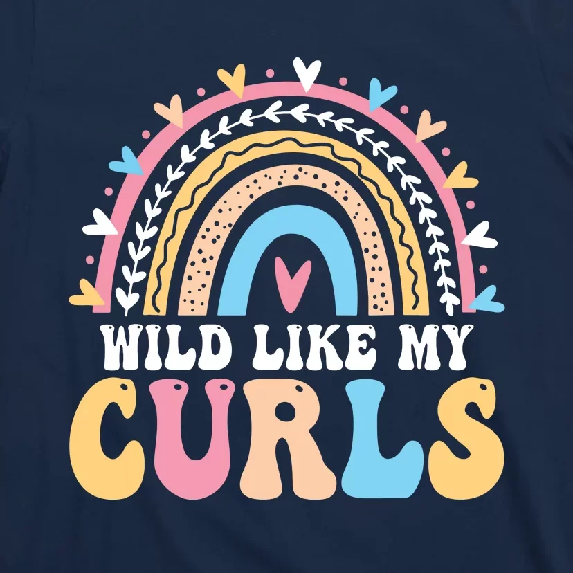 Wild Like My Curls Girls Funny Curly Hair Rainbow T-Shirt