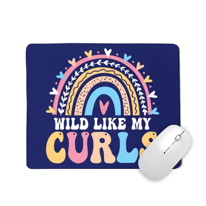 Wild Like My Curls Girls Funny Curly Hair Rainbow Mousepad