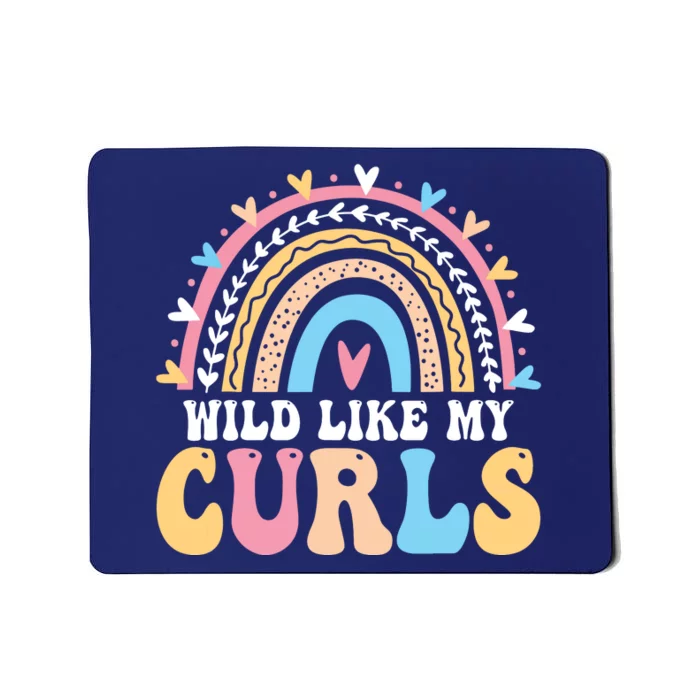 Wild Like My Curls Girls Funny Curly Hair Rainbow Mousepad