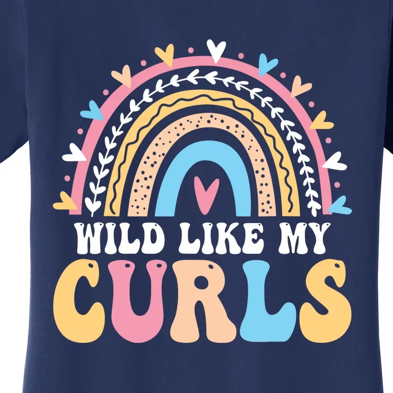 Wild Like My Curls Girls Funny Curly Hair Rainbow Women's T-Shirt