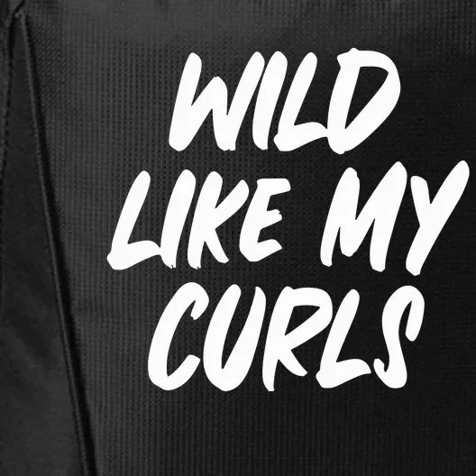 Wild Like My Curls Natural Hair Curly City Backpack