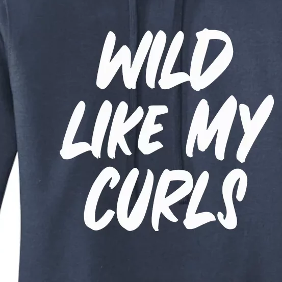 Wild Like My Curls Natural Hair Curly Women's Pullover Hoodie