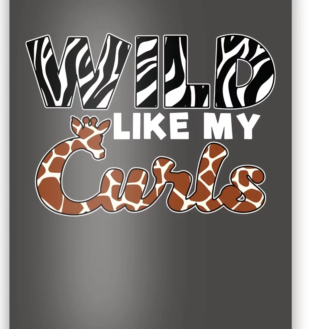 Wild Like My Curls Safari African Giraffe Zebra Poster