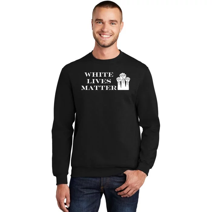 White Lives Matter Sweatshirt