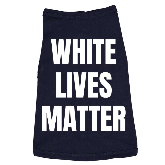 White Lives Matter Doggie Tank