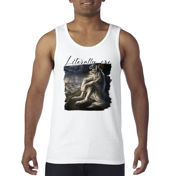 Wolf Literally Me Funny Meme Tank Top