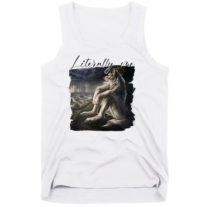 Wolf Literally Me Funny Meme Tank Top