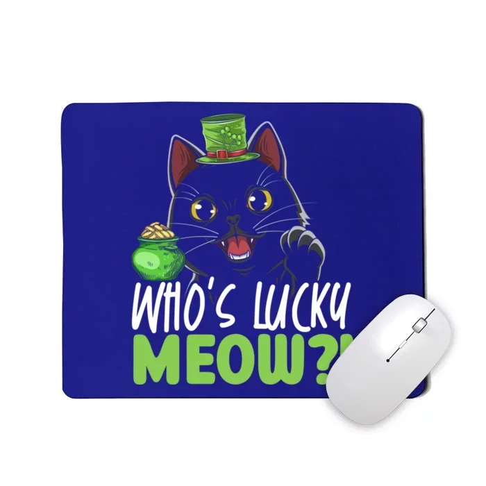 Who's Lucky Meow Irish Cat Lover Saint Patricks Day Gift Mousepad