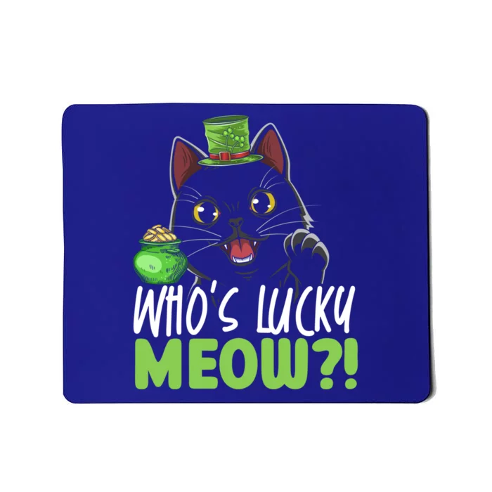 Who's Lucky Meow Irish Cat Lover Saint Patricks Day Gift Mousepad