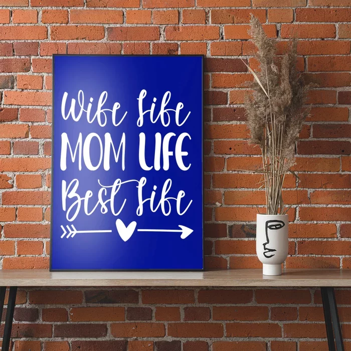 Wife Life Mom Life Best Life Great Gift Wife Mom Boss Mom Life Funny Gift Poster